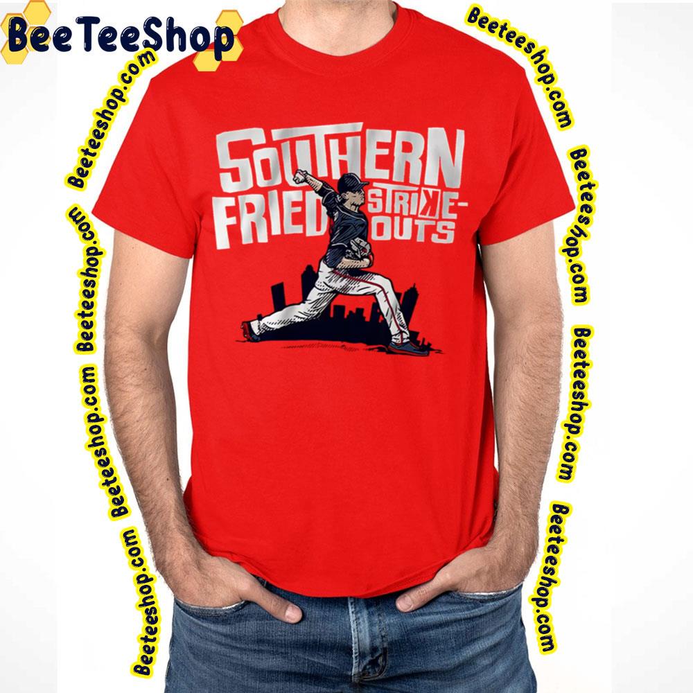 Southern Fried Strikeouts Max Fried  Baseball Trending Unisex T-Shirt