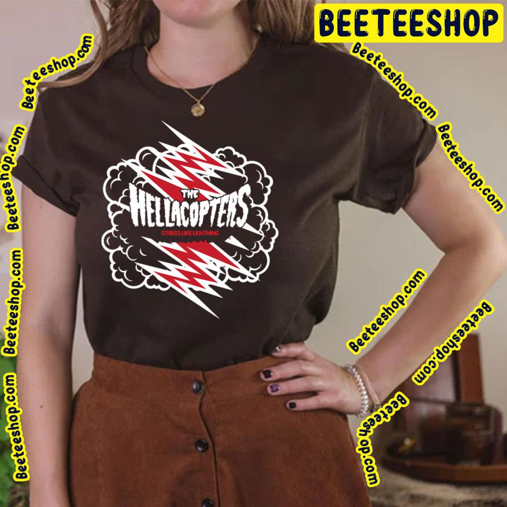 Strikes Like Lightning The Hellacopters Trending Unisex T-Shirt - Beeteeshop