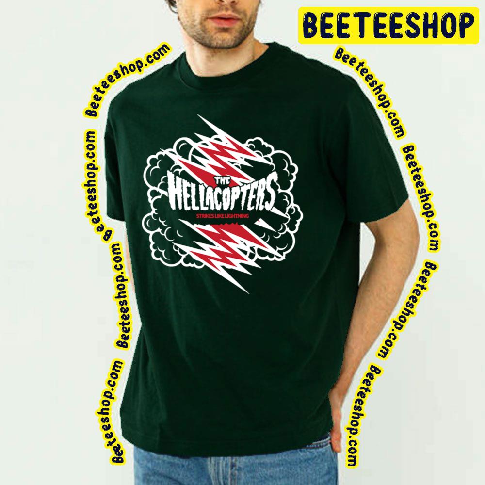 Strikes Like Lightning The Hellacopters Trending Unisex T-Shirt - Beeteeshop