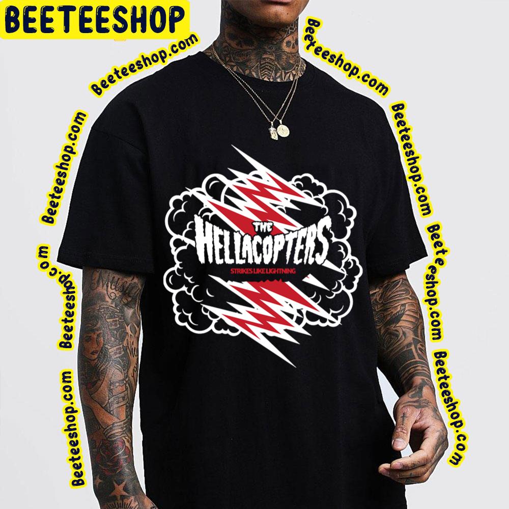 Strikes Like Lightning The Hellacopters Trending Unisex T-Shirt - Beeteeshop