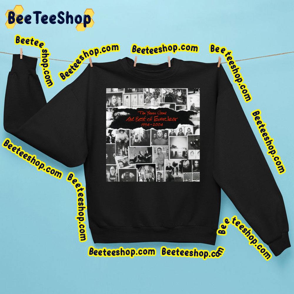 The Best Of Everclear Ten Years Gone 1994 2004 Trending Unisex Sweatshirt