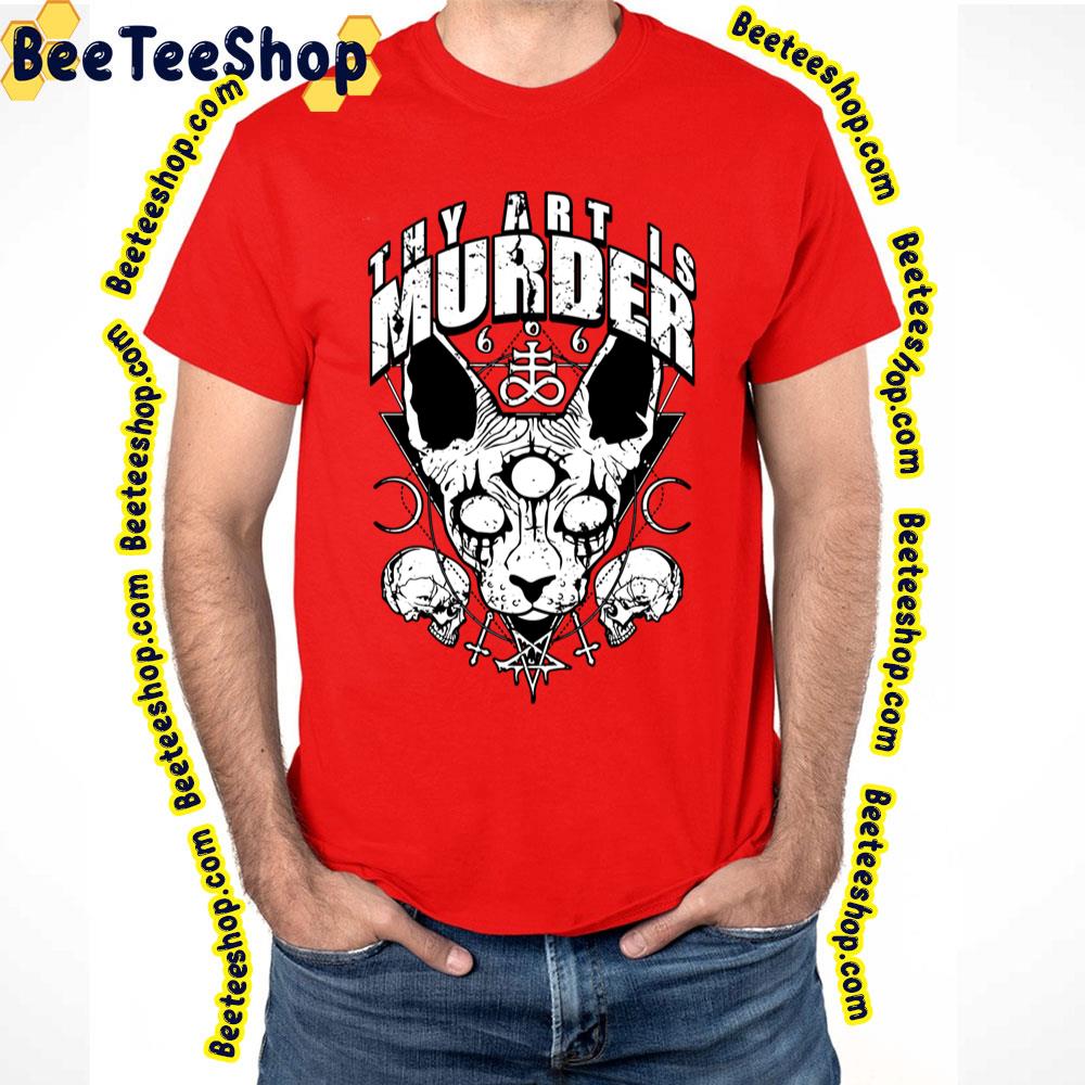 Thy Art Is Murder Design Trending Unisex T-Shirt