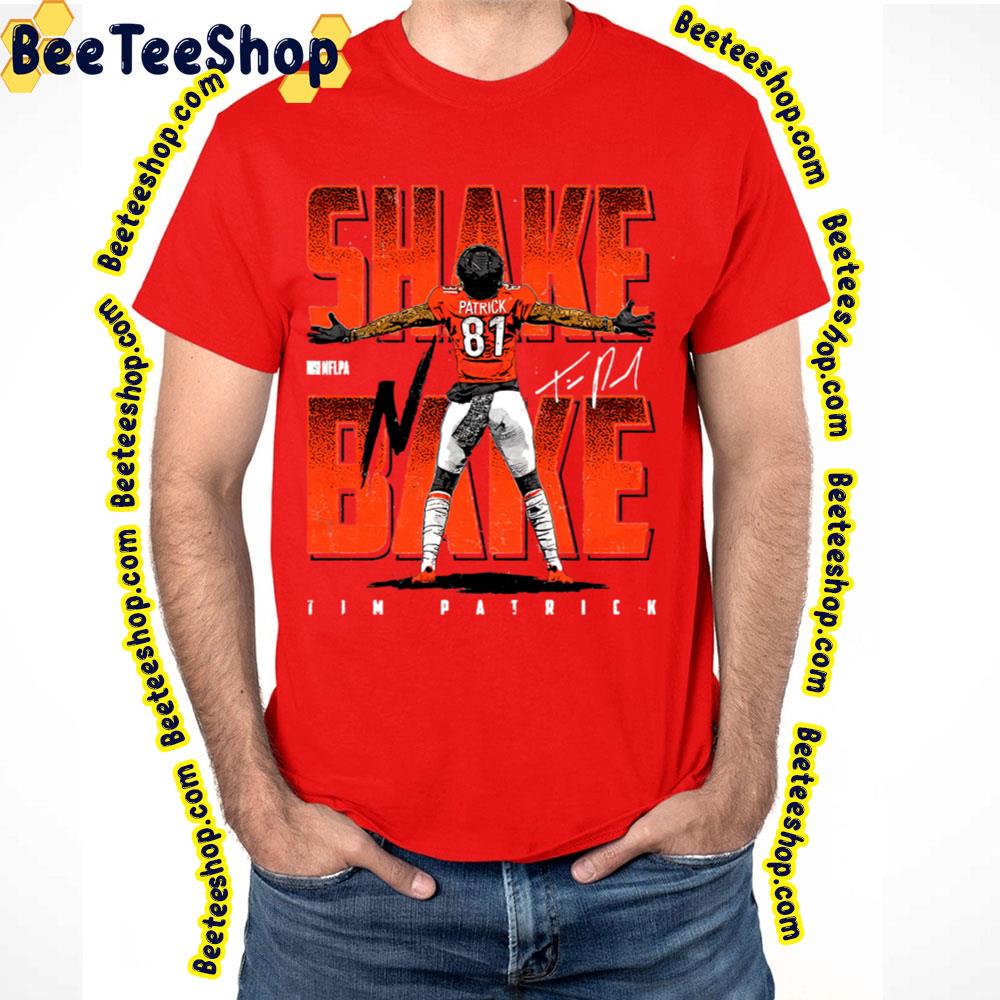 Tim Patrick Shake And Bake Football Trending Unisex T-Shirt