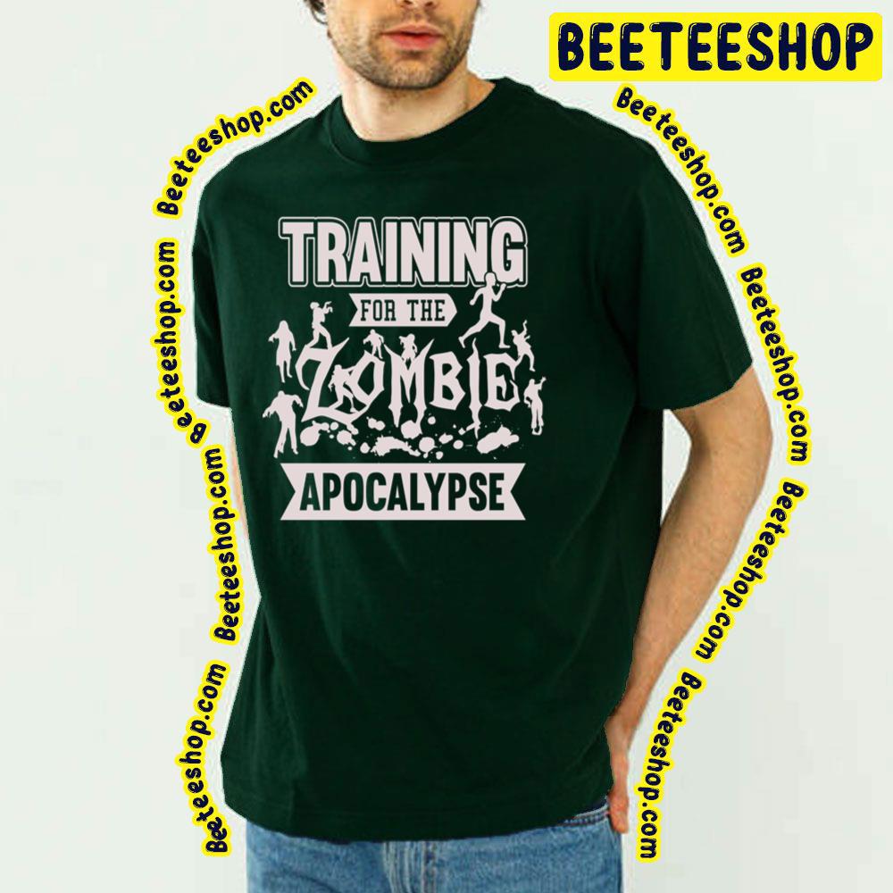 Training For The Zombie Apocalypse Trending Unisex T-Shirt