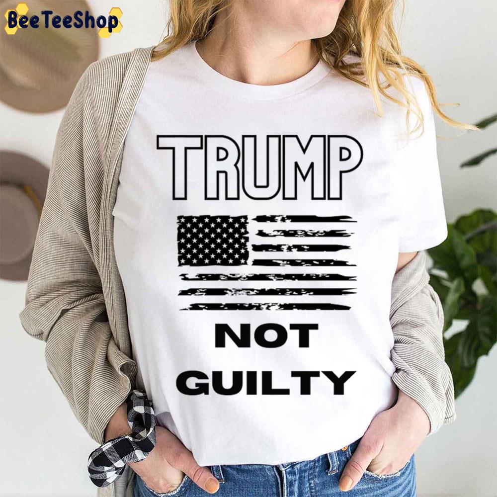 Trump Not Guilty Donald Trump Trending Unisex T-Shirt