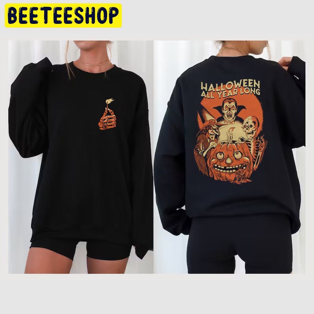 Vintage Halloween All Year Long Double Side Trending Unisex Shirt