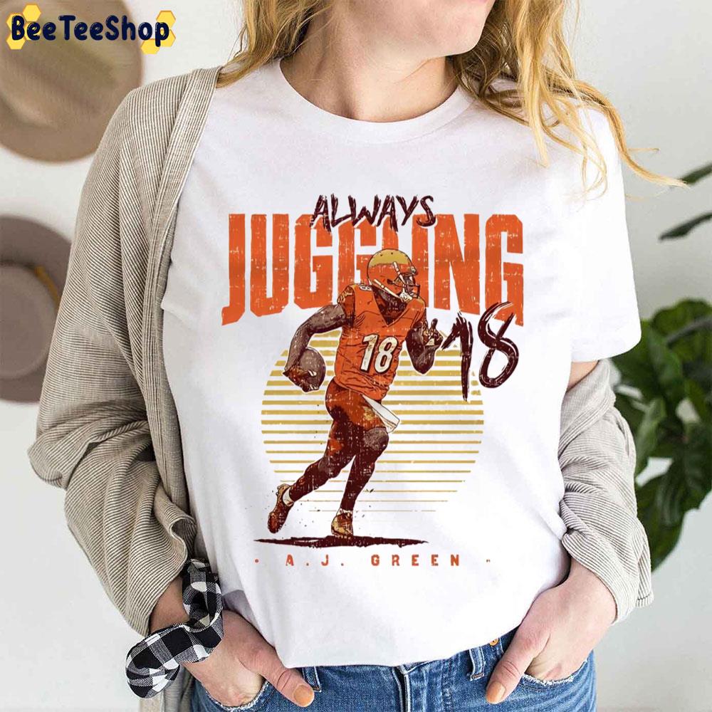 Always Juggling A J Green 18 Football Trending Unisex T-Shirt