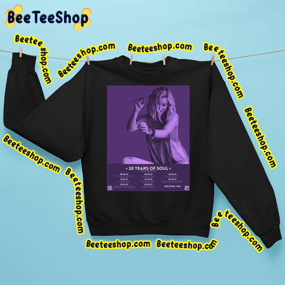 Anniversay Tour Dates  Joss Stone 20 Years Of Soul Trending Unisex Sweatshirt