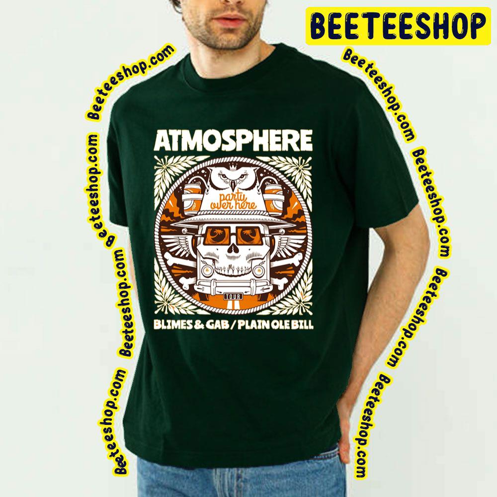 Atmosphere Blimes And Gab Plainolebill Trending Unisex T-Shirt