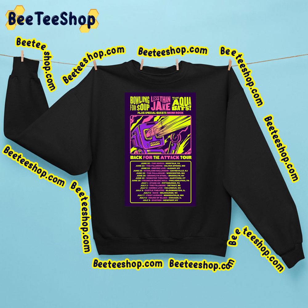 Back For The Attack Tour Dates Trending Unisex Sweatshirt