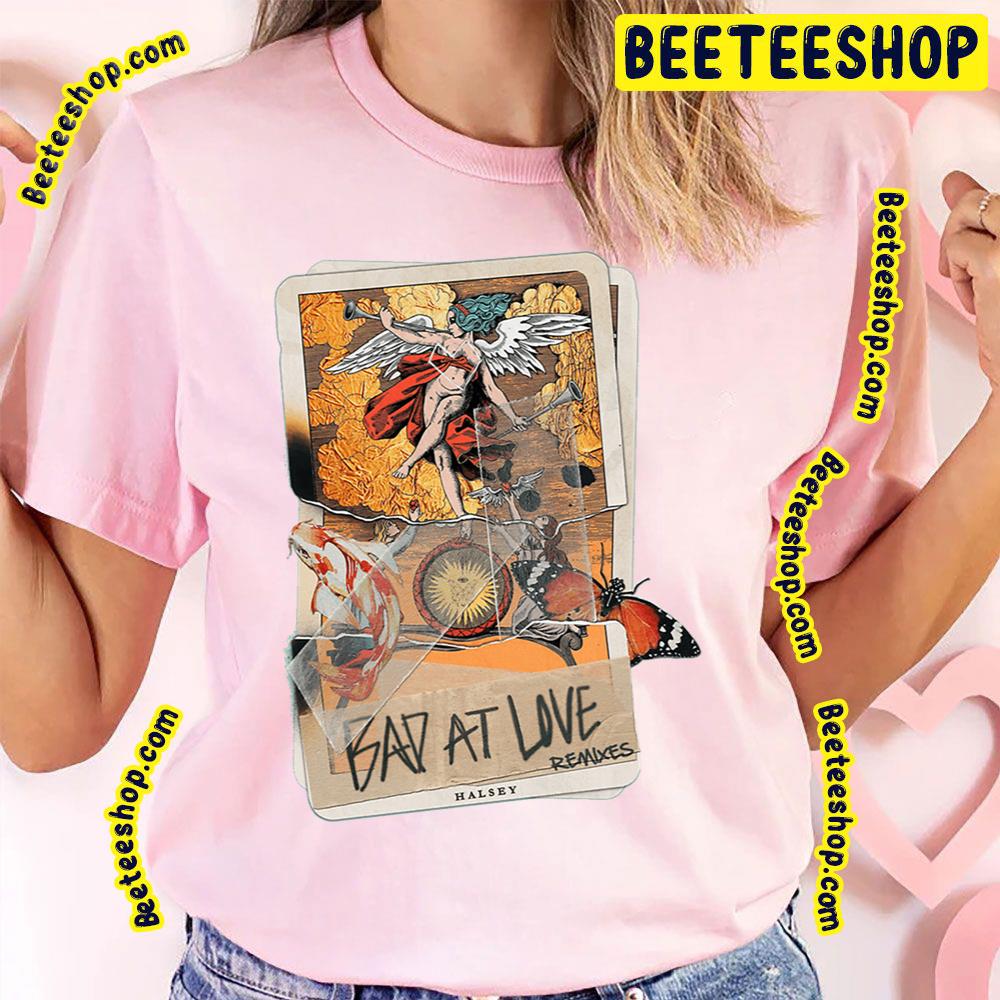 Bad At Love Remixes Card Trending Unisex T-Shirt