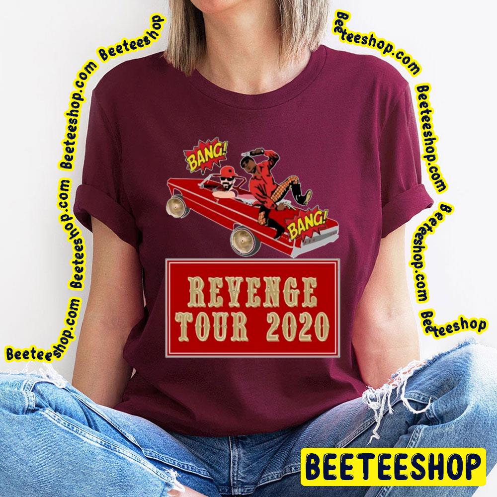 Bang Bang E40 And Shanahan Graphic Revenge Tour 2020 Trending Unisex T-Shirt