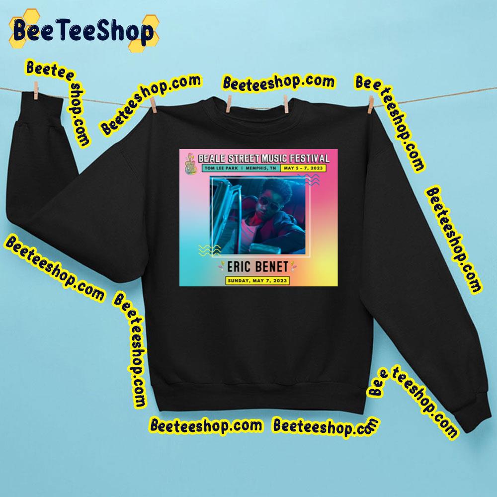 Beale Street Music Festival 2023 Eric Benet Trending Unisex Sweatshirt