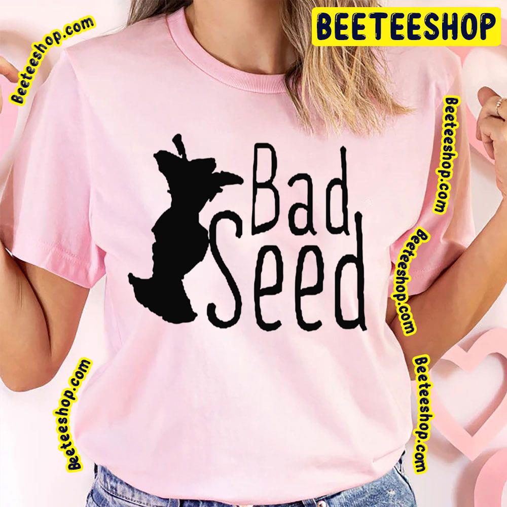 Black Bad Seed Trending Unisex T-Shirt