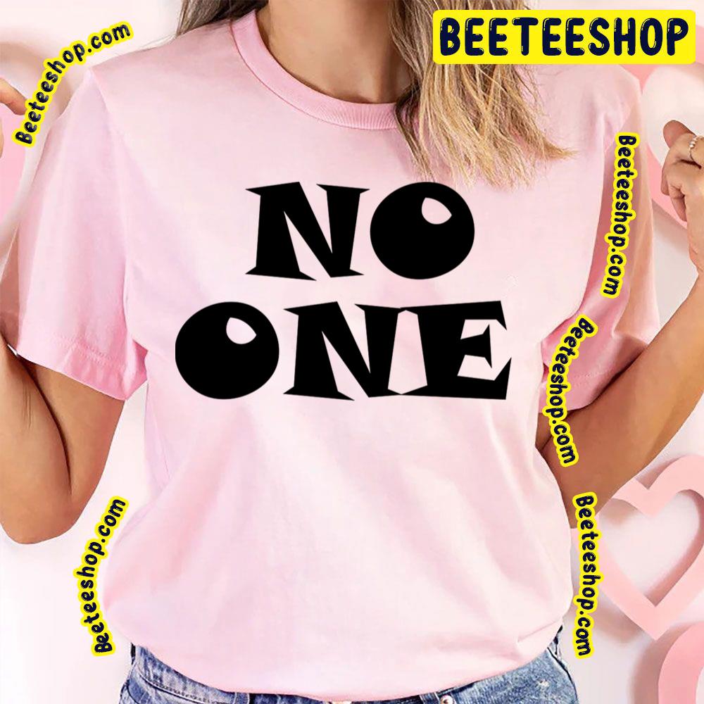 Black Text No One Trending Unisex T-Shirt