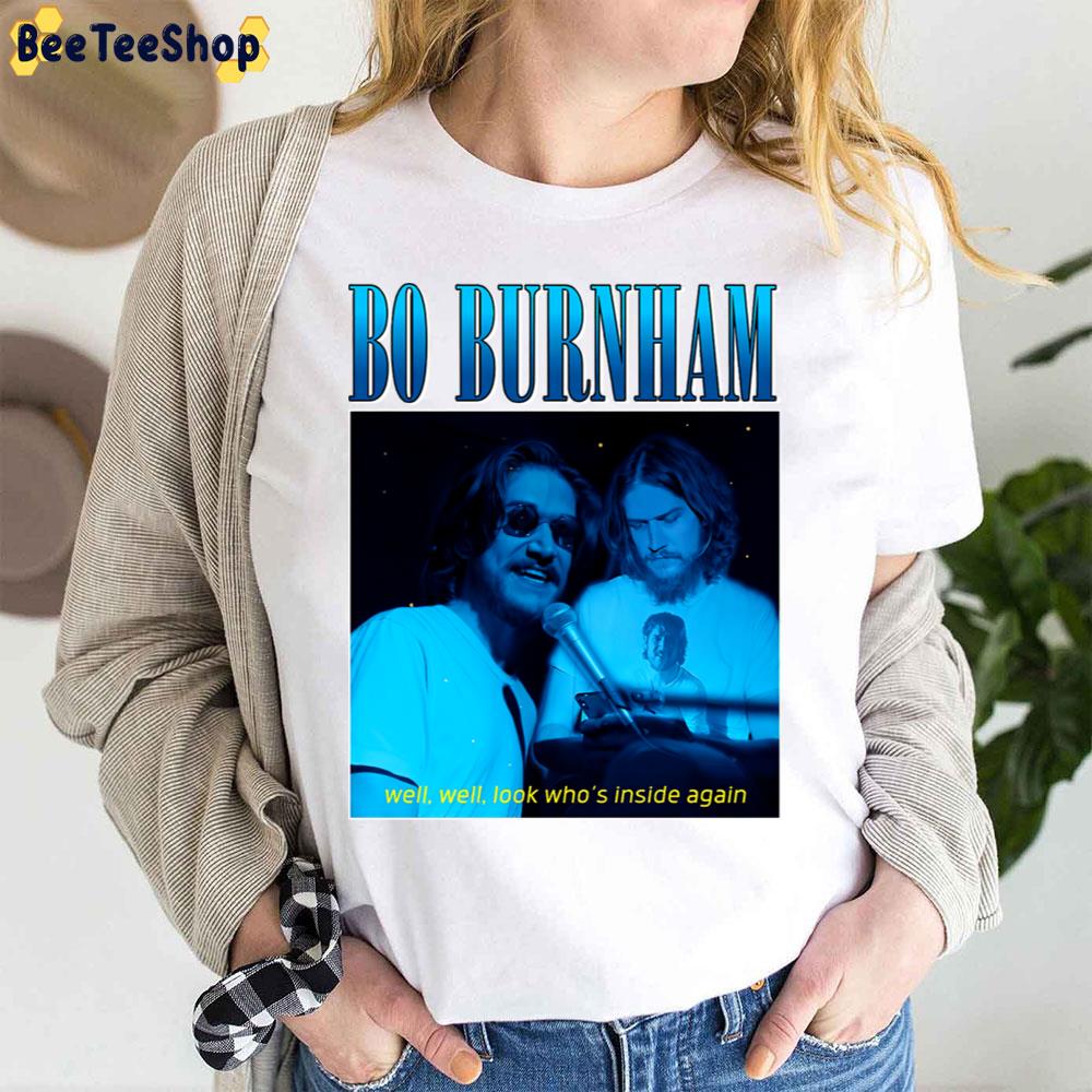 Bo Burnham Well Well Look Who’s Inside Again Lyrics Trending Unisex T-Shirt