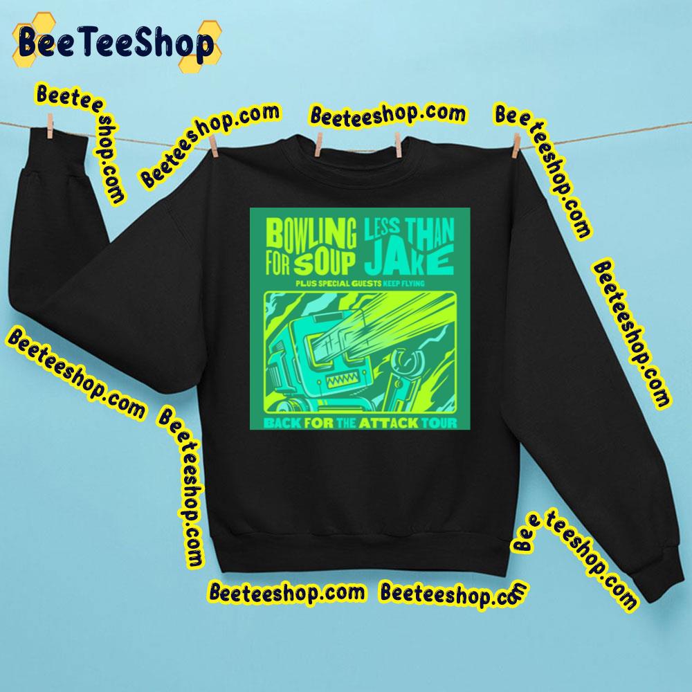 Bowling For Soup Less Than Jake Back For The Attack Tour Trending Unisex Sweatshirt