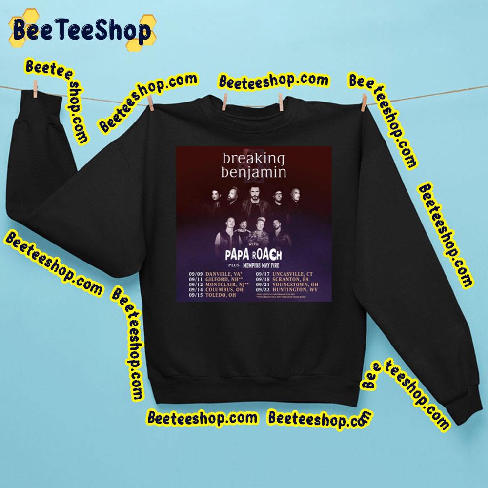 Breaking Benjimin With Papa Roach Memphis May Fire Tour 2021 Trending Unisex Sweatshirt