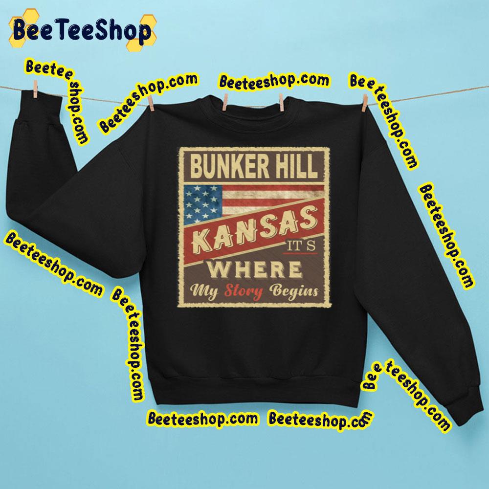 Bunker Hill Kansas It’s Where My Story Begins Trending Unisex Sweatshirt