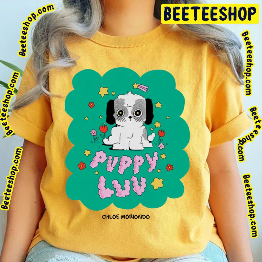 Chloe Moriondo Puppy Luv Trending Unisex T-Shirt