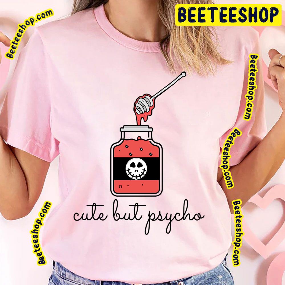 Cute But Psycho Cute Danger Potion Trending Unisex T-Shirt