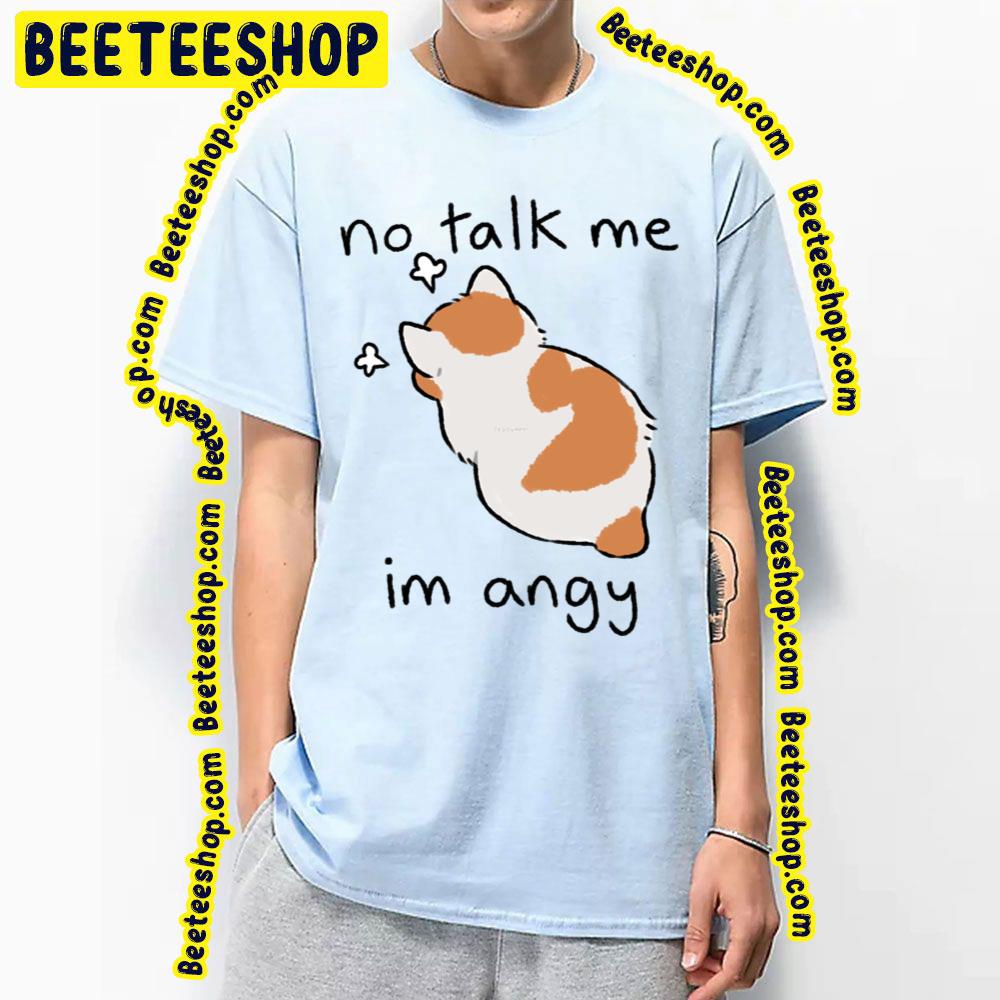 Cute Cat No Talk Me Trending Unisex T-Shirt