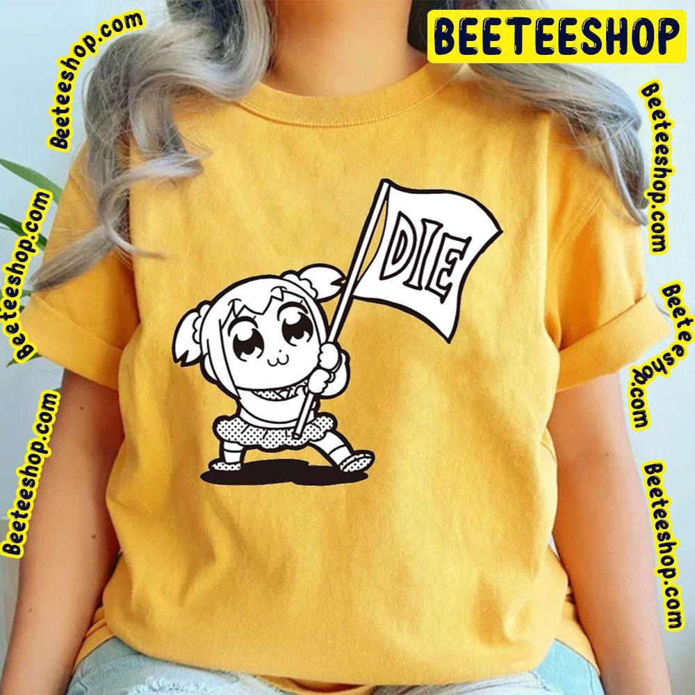 Die Meme Popuko Pop Team Epic Trending Unisex T-Shirt