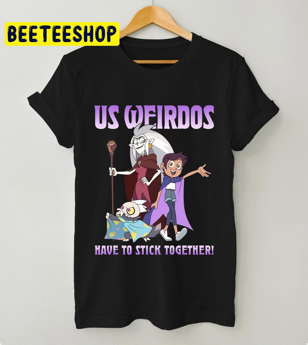 Disney Us Weirdos Have To Stick Together The Owl House Trending Unisex T-Shirt