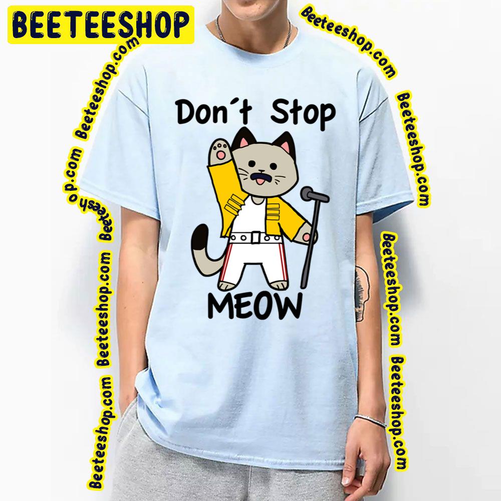 Don’t Stop Meow Trending Unisex T-Shirt