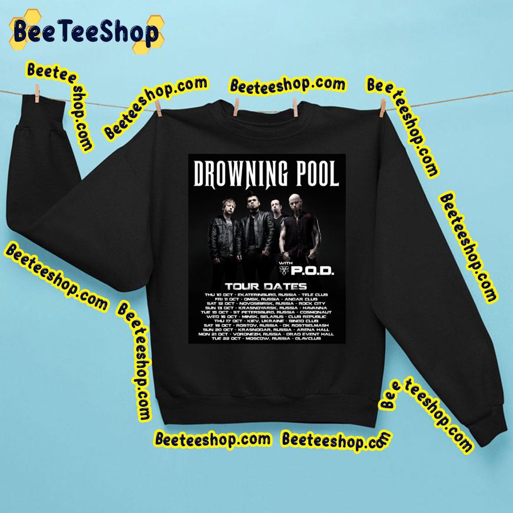 Drowning Pool With Pod Tour Dates Trending Unisex Sweatshirt