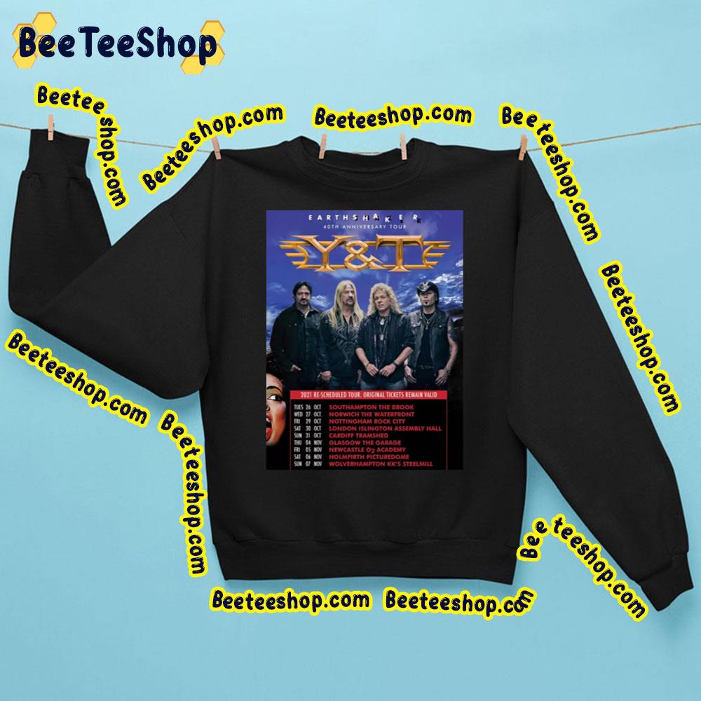 Earthshaker 40th Anniversary Y&T Tour 2021 Trending Unisex Sweatshirt