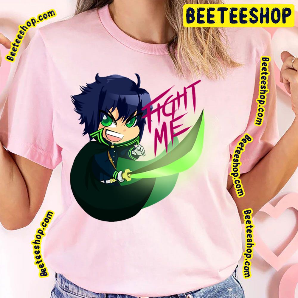 Fight Me Yuu Hyakuya Owari No Seraph Trending Unisex T-Shirt