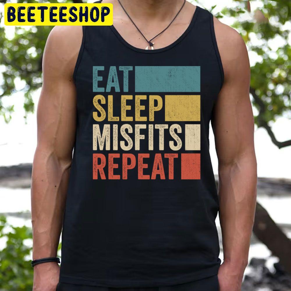 Funny Eat Sleep Misfits Repeat Trending Unisex T-Shirt