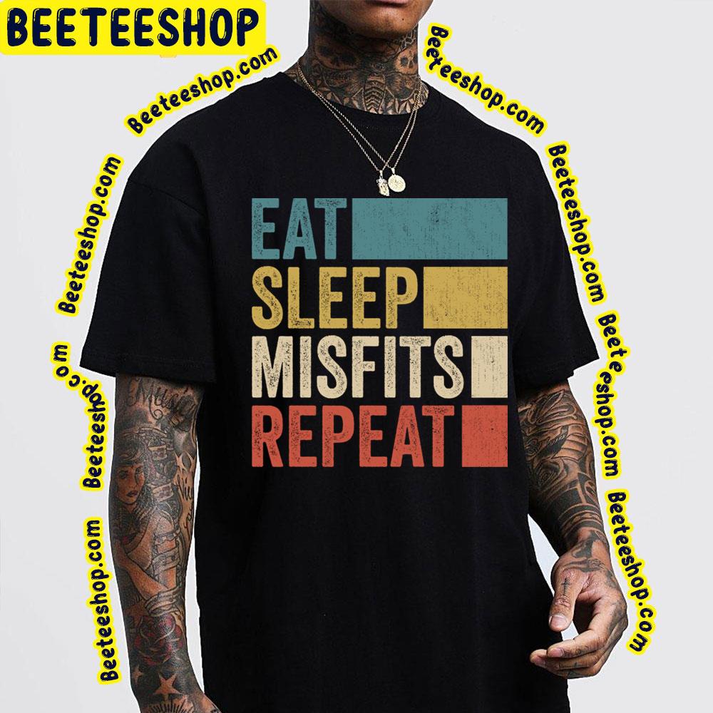 Funny Eat Sleep Misfits Repeat Trending Unisex T-Shirt