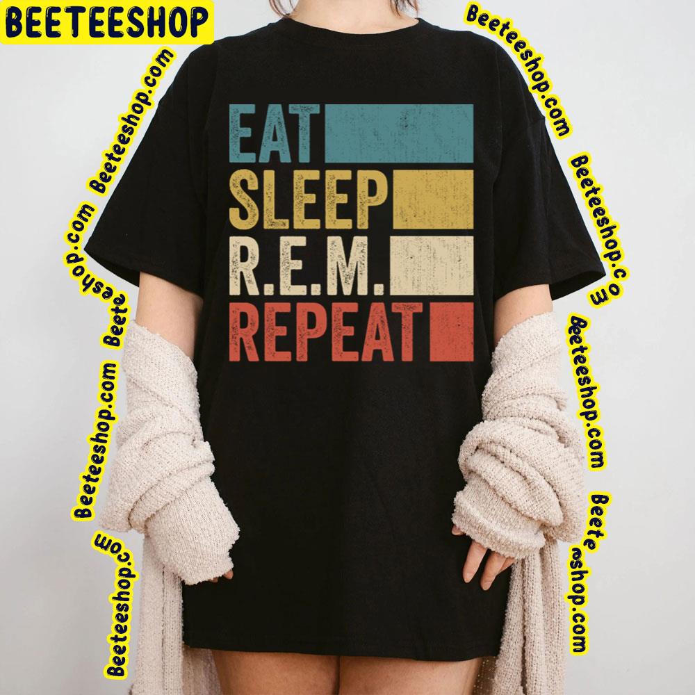 Funny Eat Sleep Rem Repeat Retro Vintage Trending Unisex T-Shirt