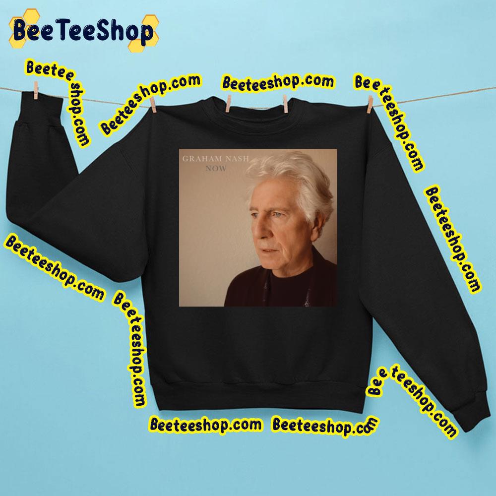 Graham Nash Now Album 2023 Trending Unisex Sweatshirt