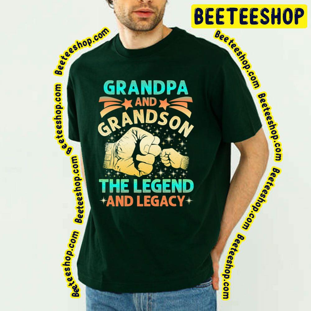 Grandpa And Grandson The Legend And Legacy Trending Unisex T-Shirt