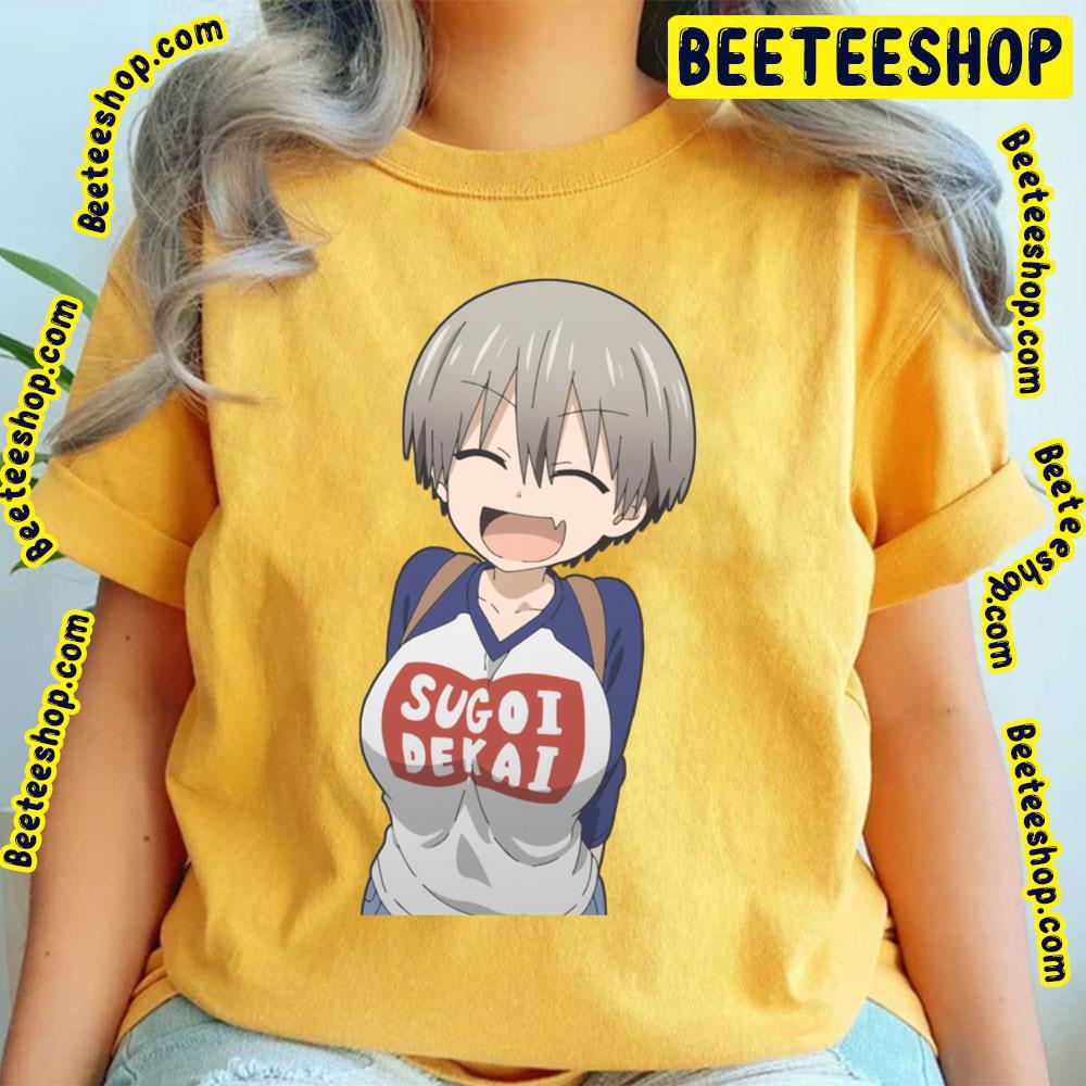 Haha Hana Uzaki-Chan Wants To Hang Out Trending Unisex T-Shirt