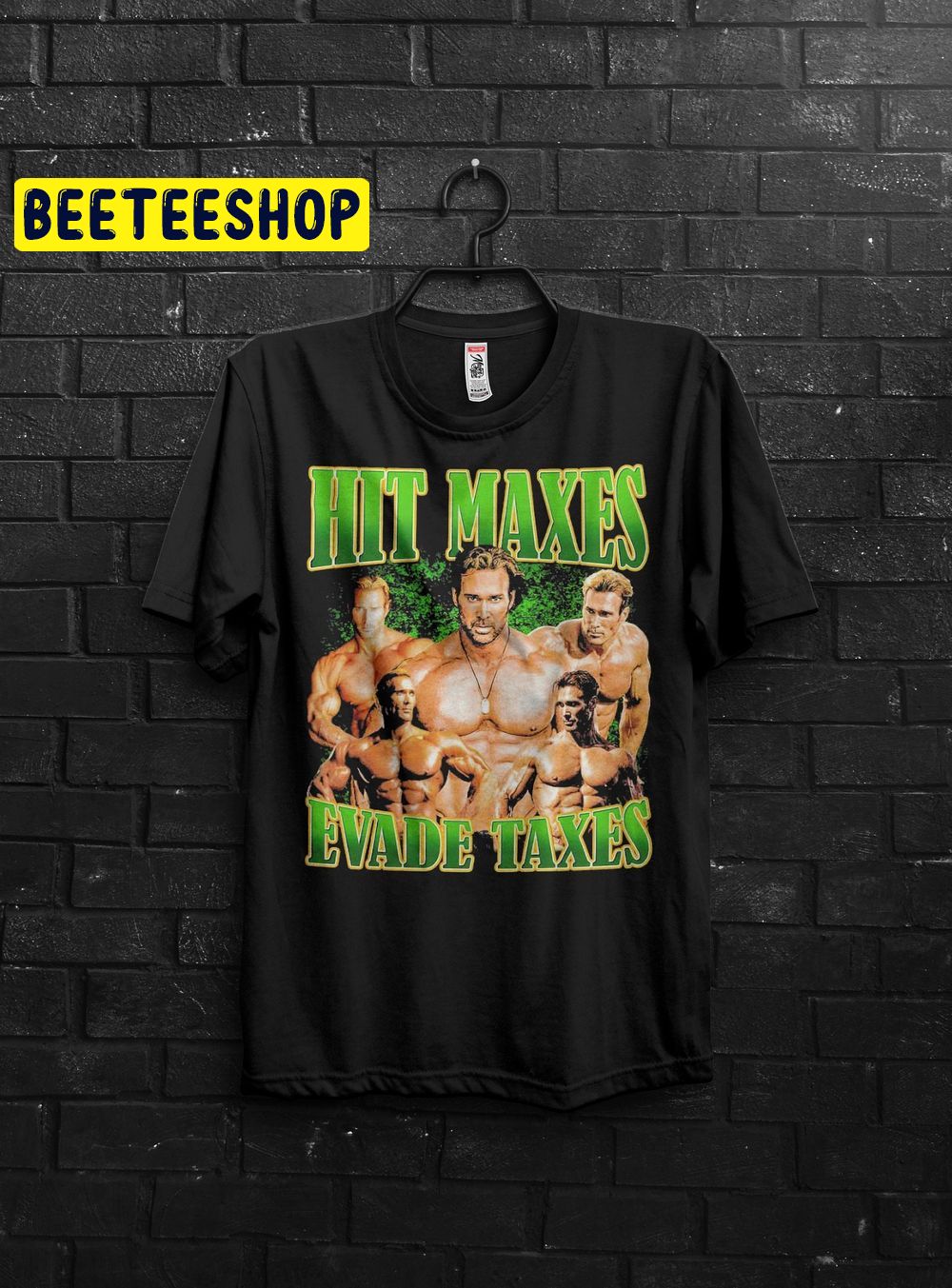 Hit Maxes Evade Taxes Mike Ohearn Funny Meme Gym Trending Unisex T-Shirt