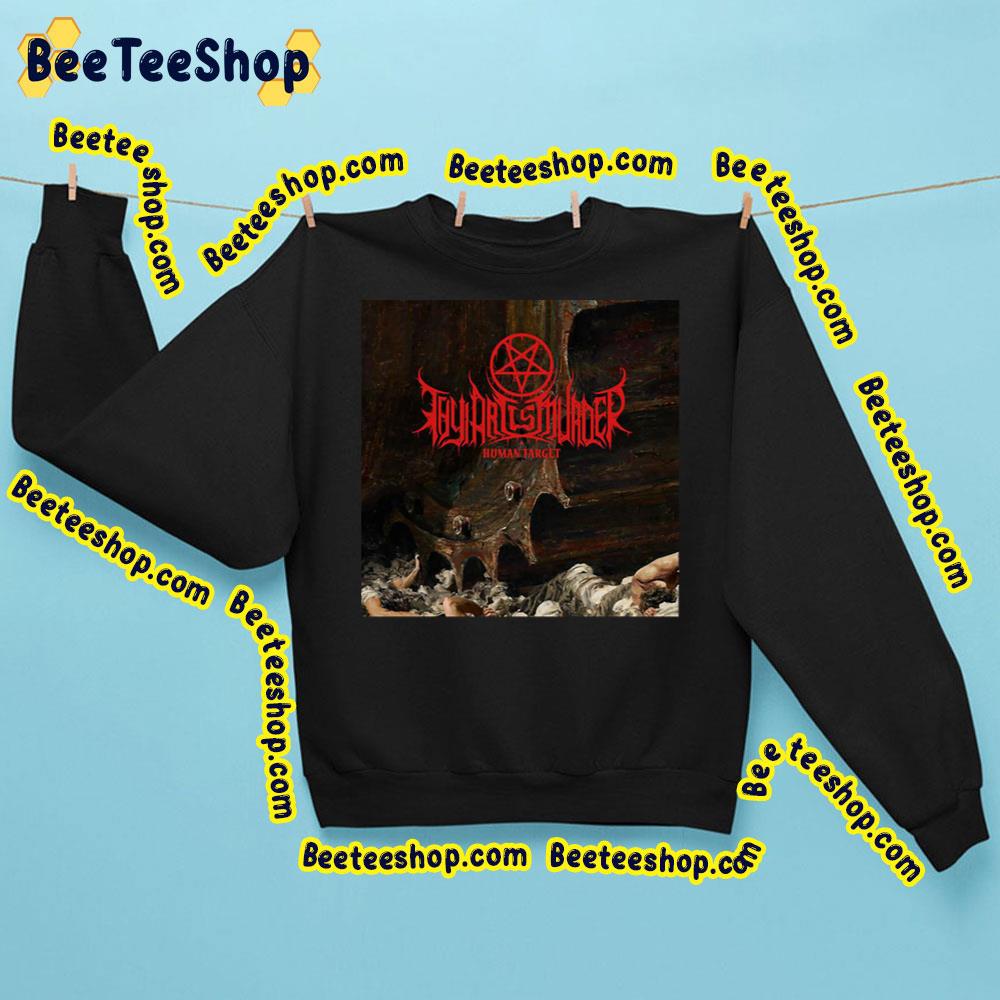 Human Target Thy Art Is Murder Trending Unisex Sweatshirt