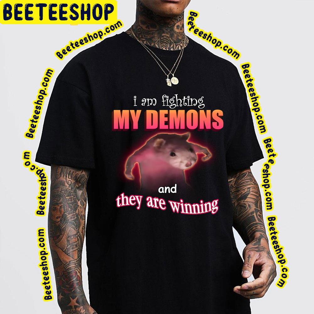 I'm Fighting My Demons And They Are Winning Rat Word Art Meme Trending Unisex T-Shirt