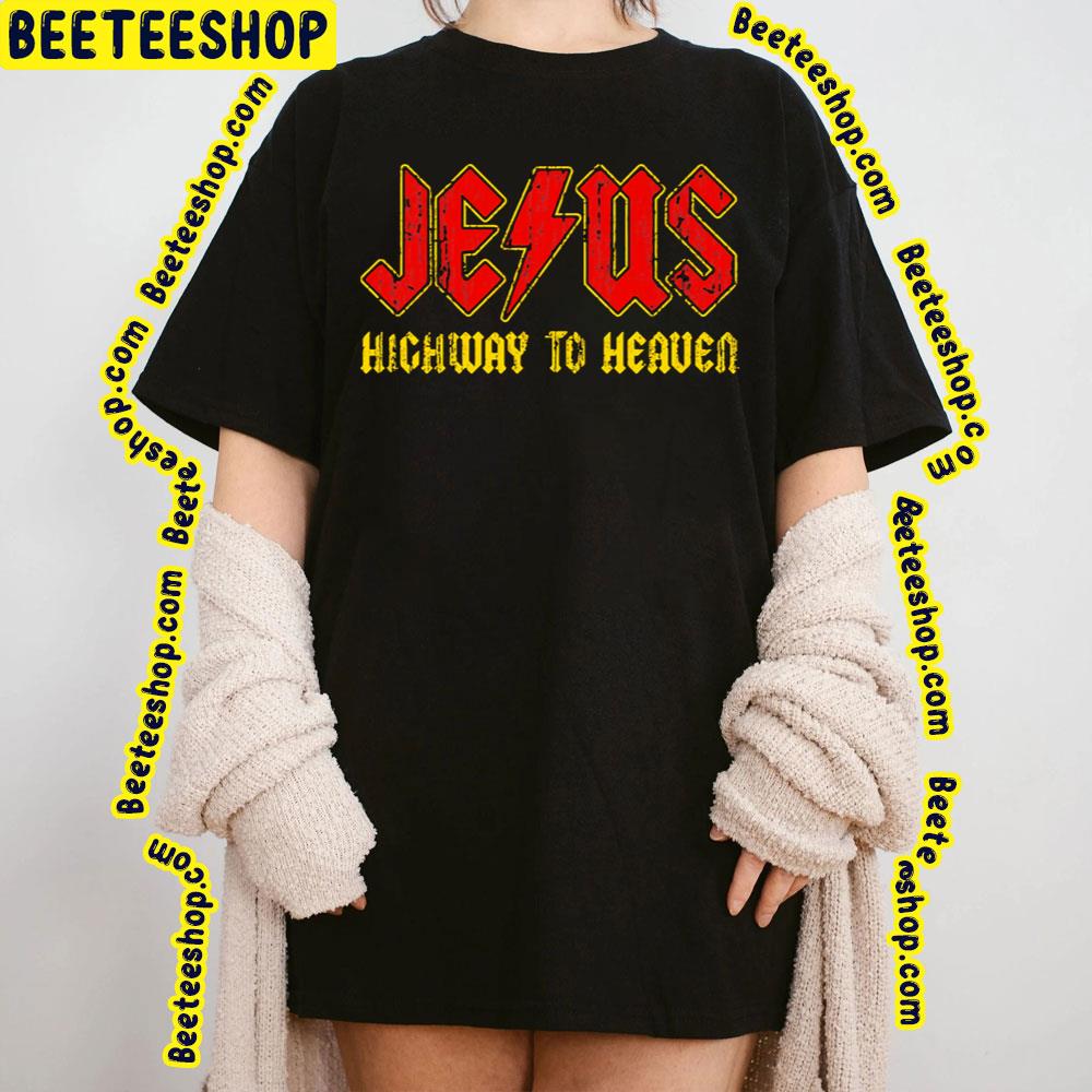 Jesus Highway Heaven.Ng Trending Unisex T-Shirt