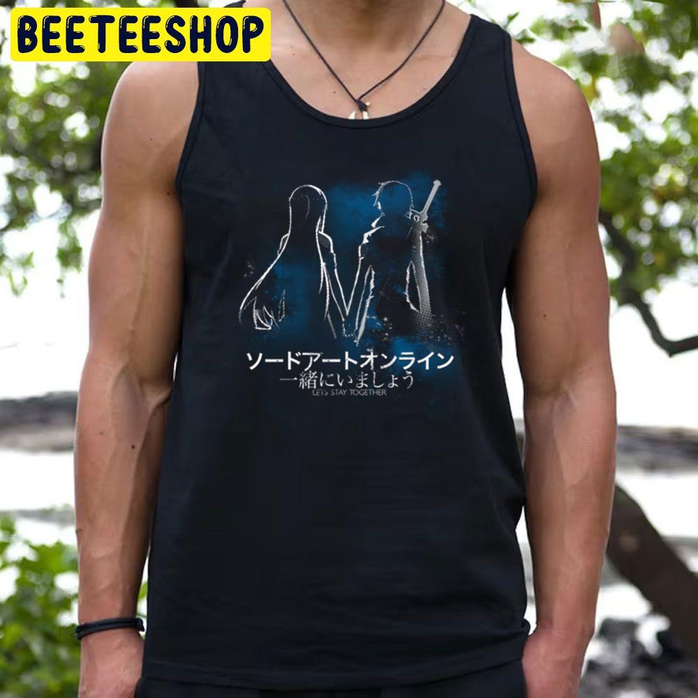 Let’s Stay Together Sword Art Online Trending Unisex T-Shirt