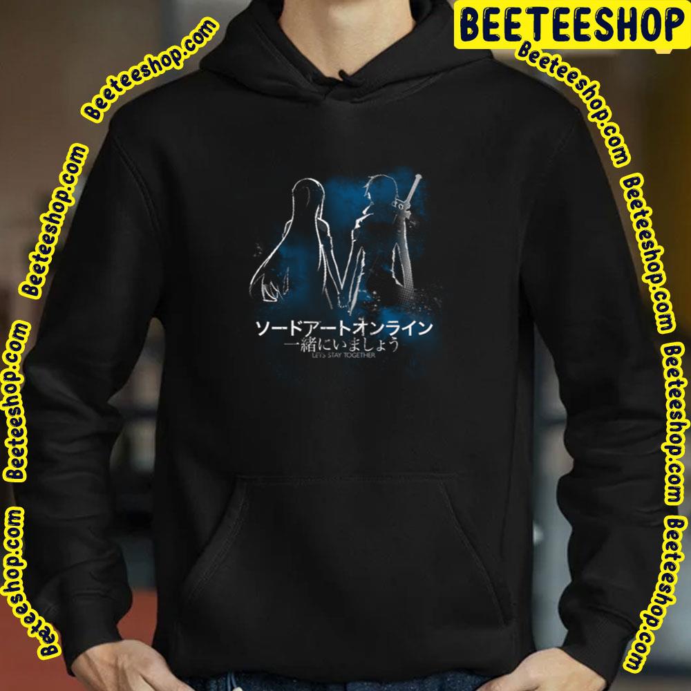 Let’s Stay Together Sword Art Online Trending Unisex T-Shirt