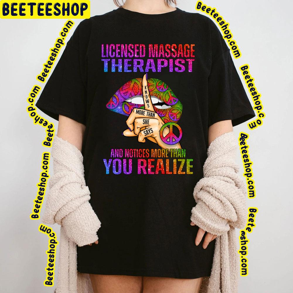 Licensed Massage Therapist And Notices More Than You Realize Trending Unisex T-Shirt