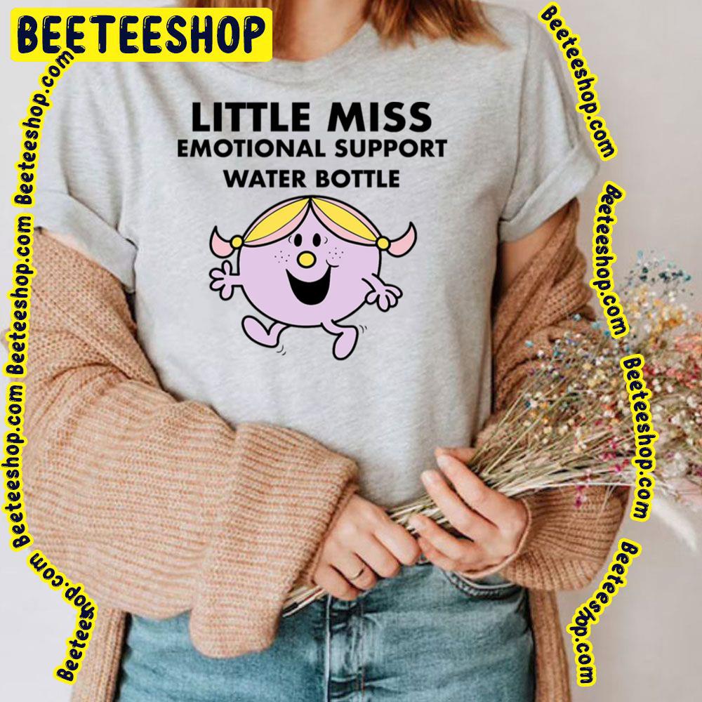 Little Miss Emotional Support Water Bottle Trending Unisex T-Shirt