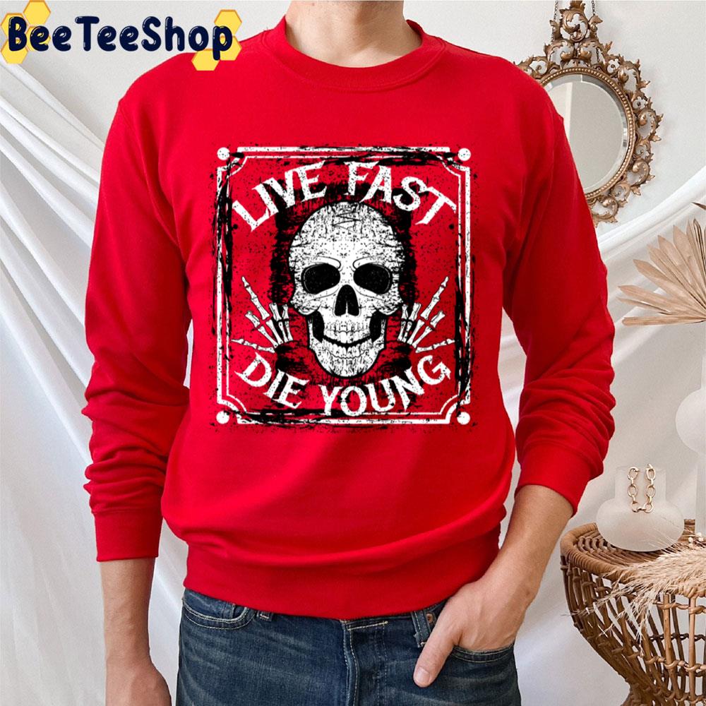 Live Fast Die Young Trending Unisex T-Shirt