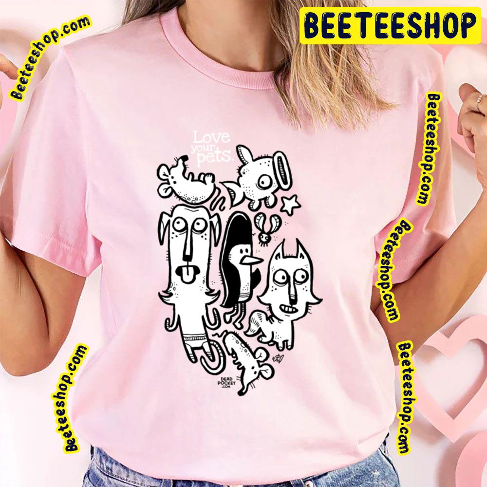 Love Your Pets Trending Unisex T-Shirt