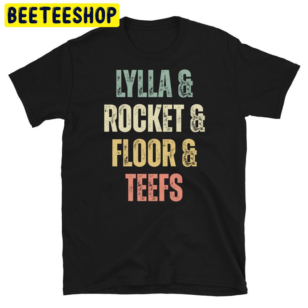 Lylla Teefs Floor Rocket Guardians Of The Galaxy Vol3 Trending Unisex T-Shirt