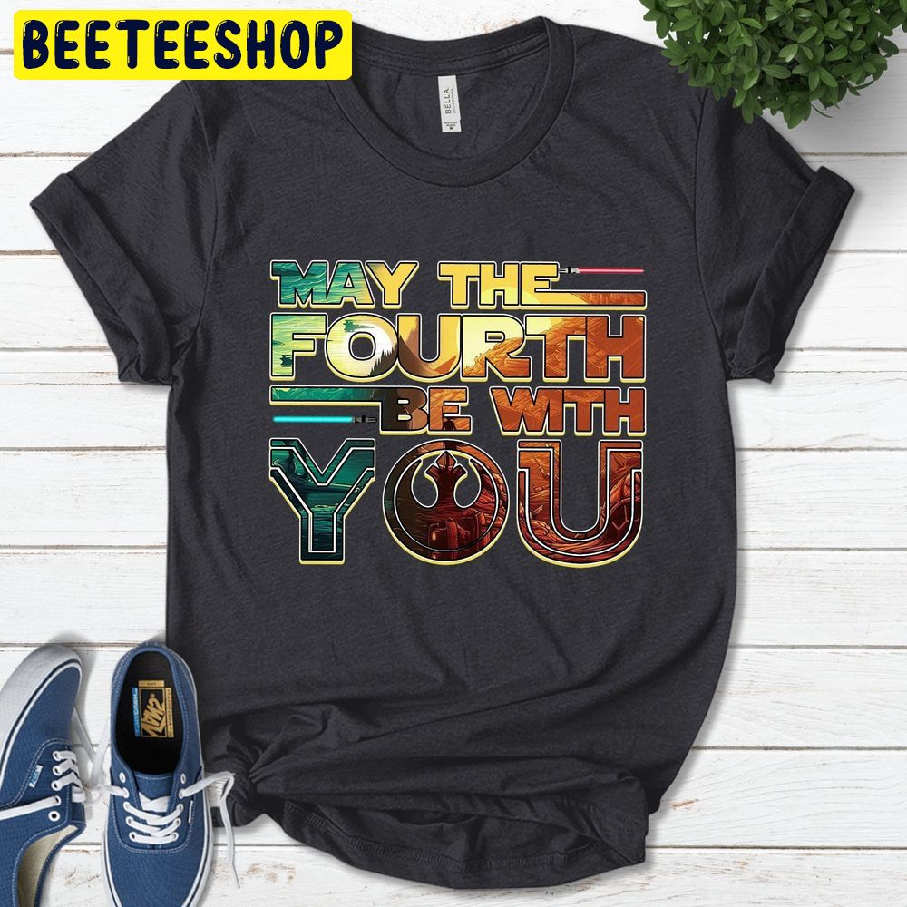 May The Fourth Be With You Star Wars Galaxy Edge Trending Unisex T-Shirt